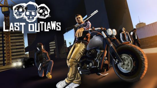 Last Outlaws（最后的亡命徒）