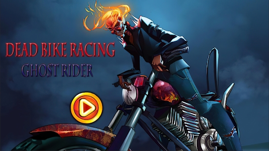 Dead Bike Racing - Ghost rider（死亡摩托幽灵）
