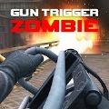Gun Trigger Zombie（最佳僵尸猎人）