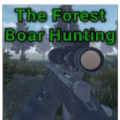 The Forest - Boar Hunting（森林野猪狩猎）
