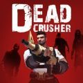 deadcrusher(死亡粉碎者)