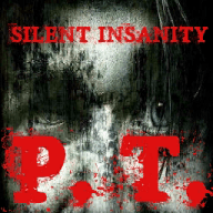 Silent Insanity P.T. Psychological Trauma