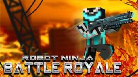 机器人忍者战斗（Robot Ninja Battle Royale）