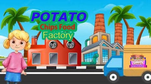 薯片食品厂 (Potato Chips Making Fries)