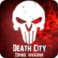 死亡城市僵尸入侵(Death City : Zombie Invasion)