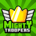 Mighty Troopers