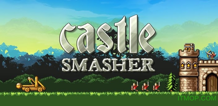 城堡破坏者单机版Castle Smasher