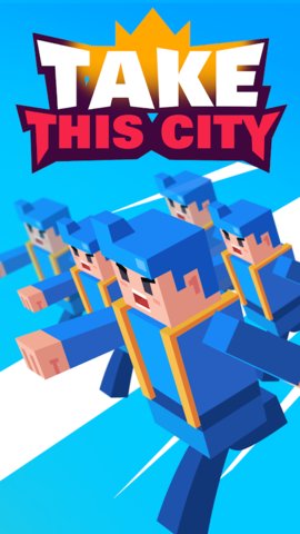 take that city!
